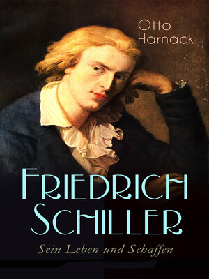 cover image of Friedrich Schiller--Sein Leben und Schaffen